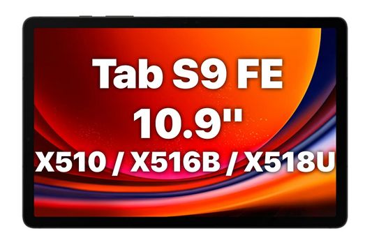 Tab S9 FE 10.9" (X510 & X516B & X518U)